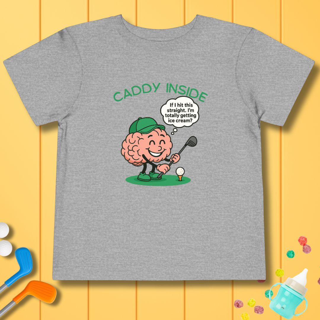 The Caddy Inside - Toddler T-Shirt in Athletic Heather, great for casual wear. Find more fun golf focused products at oneforetheages.com