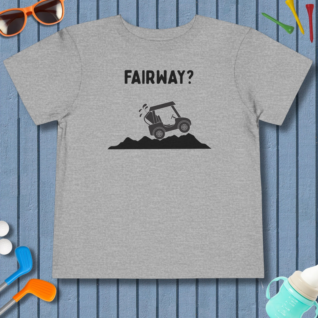 Fairway? - Toddler Golf T-Shirt in Athletic Heather