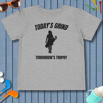 Today's Grind - Tomorrow's Trophy (female) - Toddler Golf T-Shirt in Athletic Heather