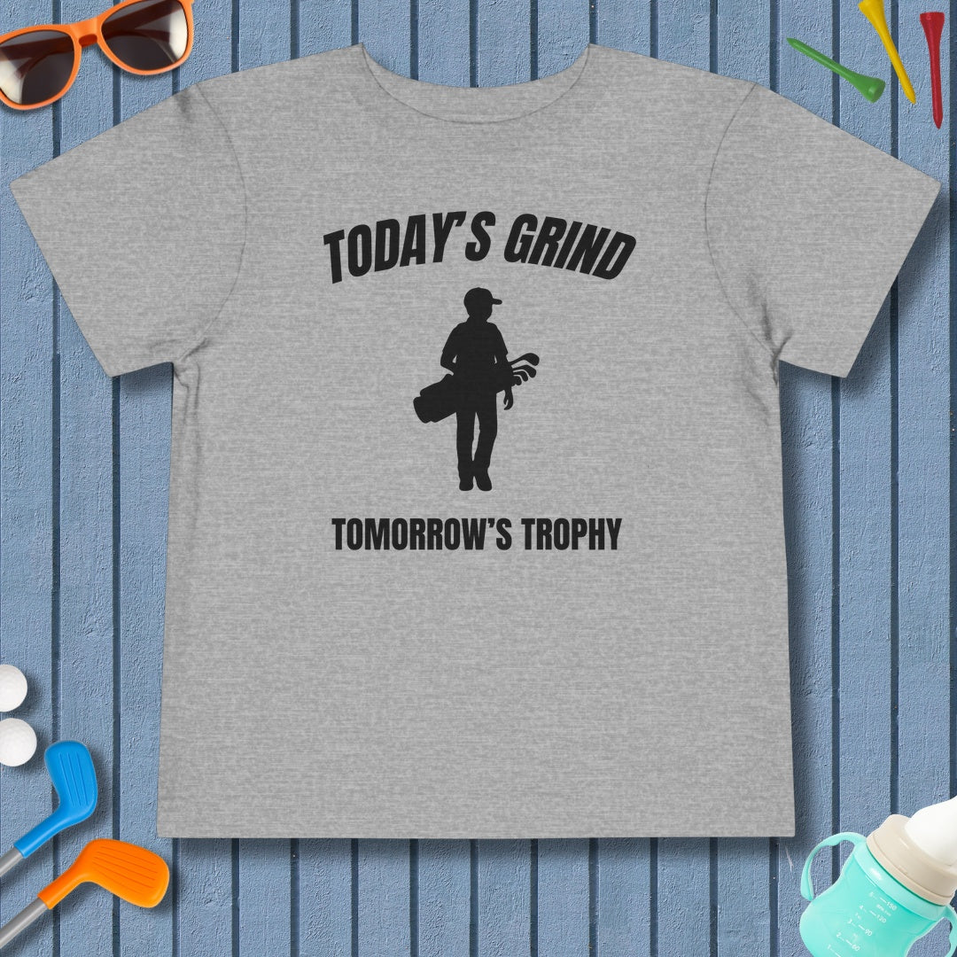 Today's Grind - Tomorrow's Trophy (male) - Toddler Golf T-Shirt in Athletic Heather