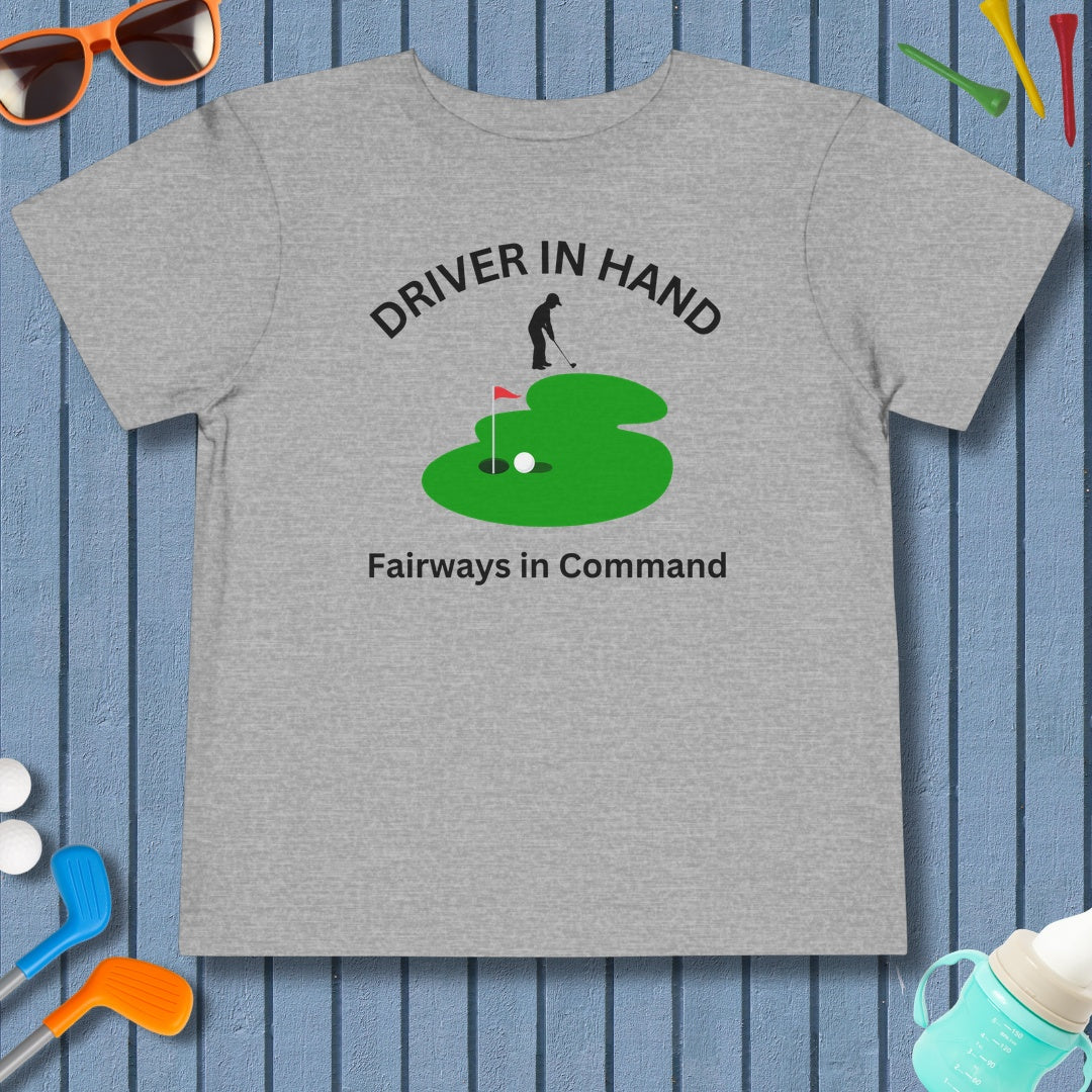Driver in Hand - Fairways in Command (Male) - Toddler Golf T-Shirt in Athletic Heather