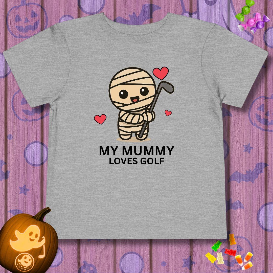 My Mummy Loves Golf - Toddler Halloween T-Shirt