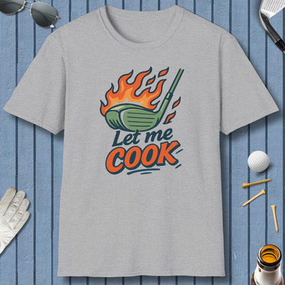 Let Me Cook - Adult Golf T-Shirt in Sport Grey