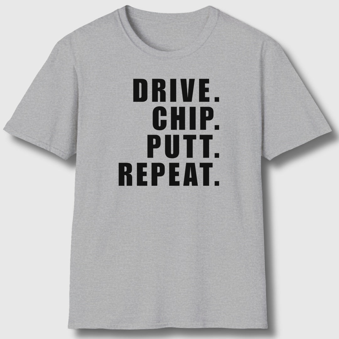 DRIVE CHIP PUTT REPEAT - Adult Golf T-Shirt in Athletic Heather