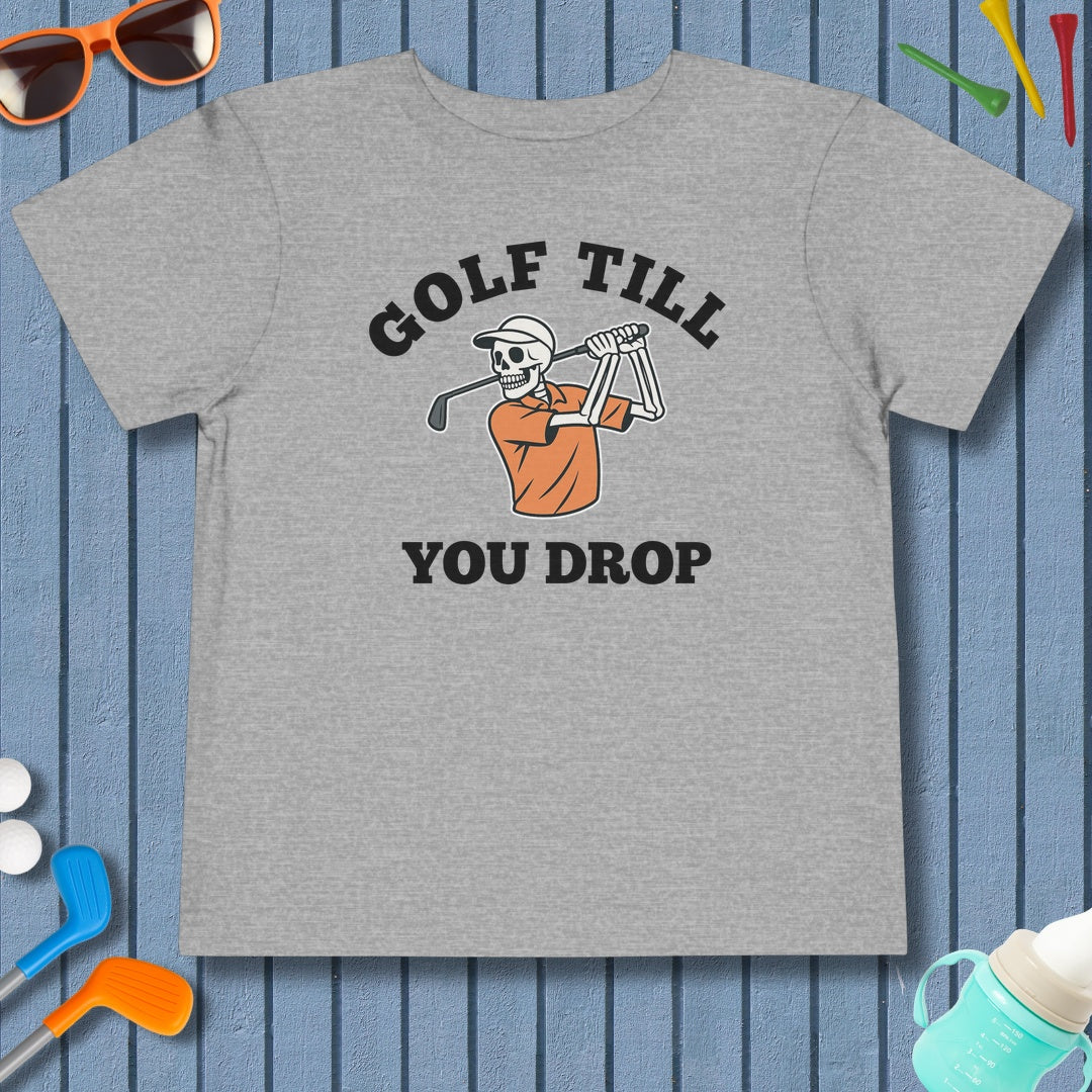 Golf Till You Drop - Toddler Golf T-Shirt in Athletic Heather