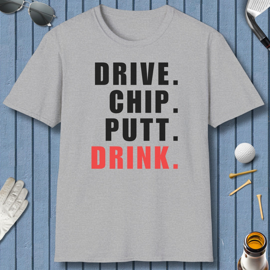 Drive Chip Putt Drink - Adult Golf T-Shirt in Sport Grey