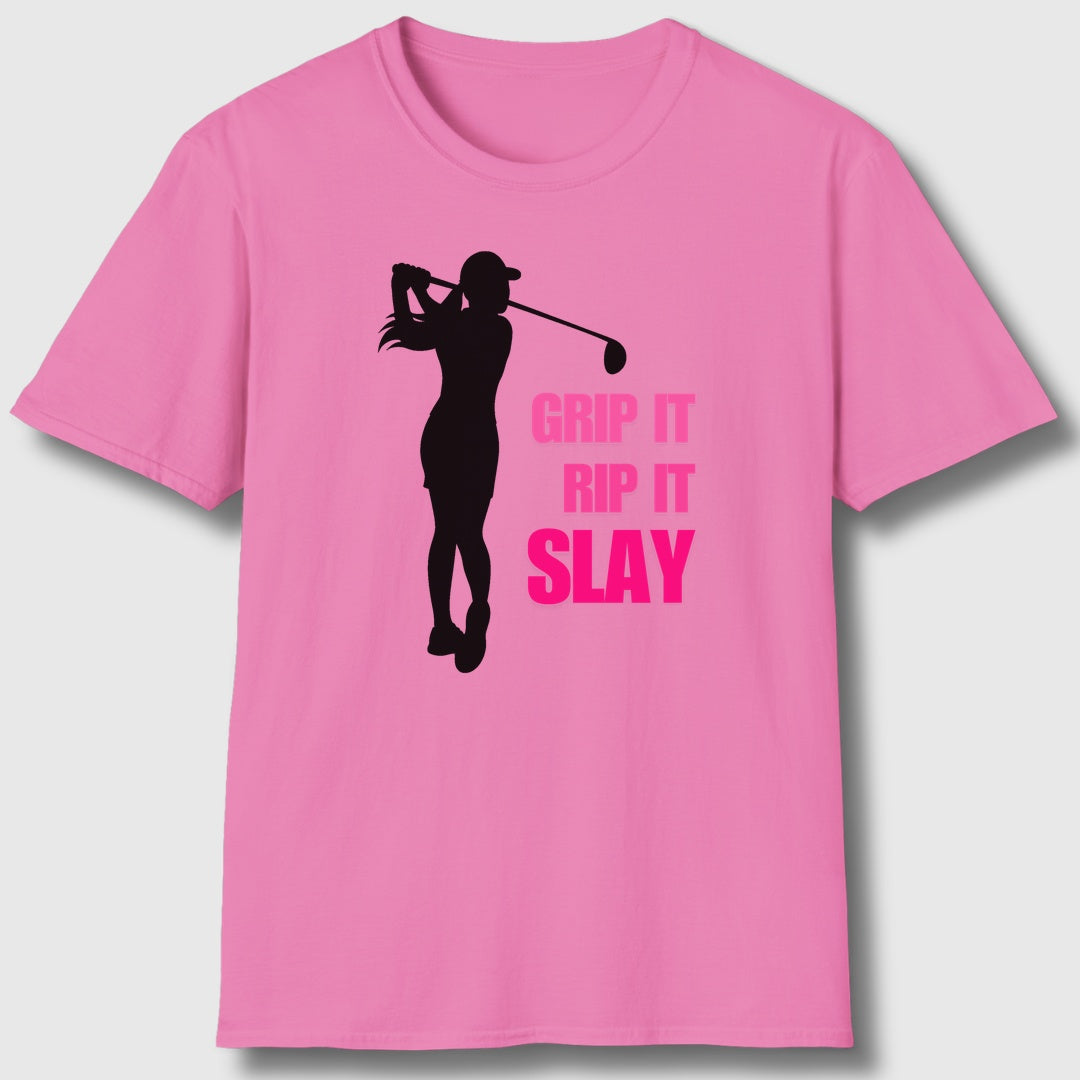 GRIP IT, RIP IT, SLAY (Female) - Adult Golf T-Shirt in Azalia