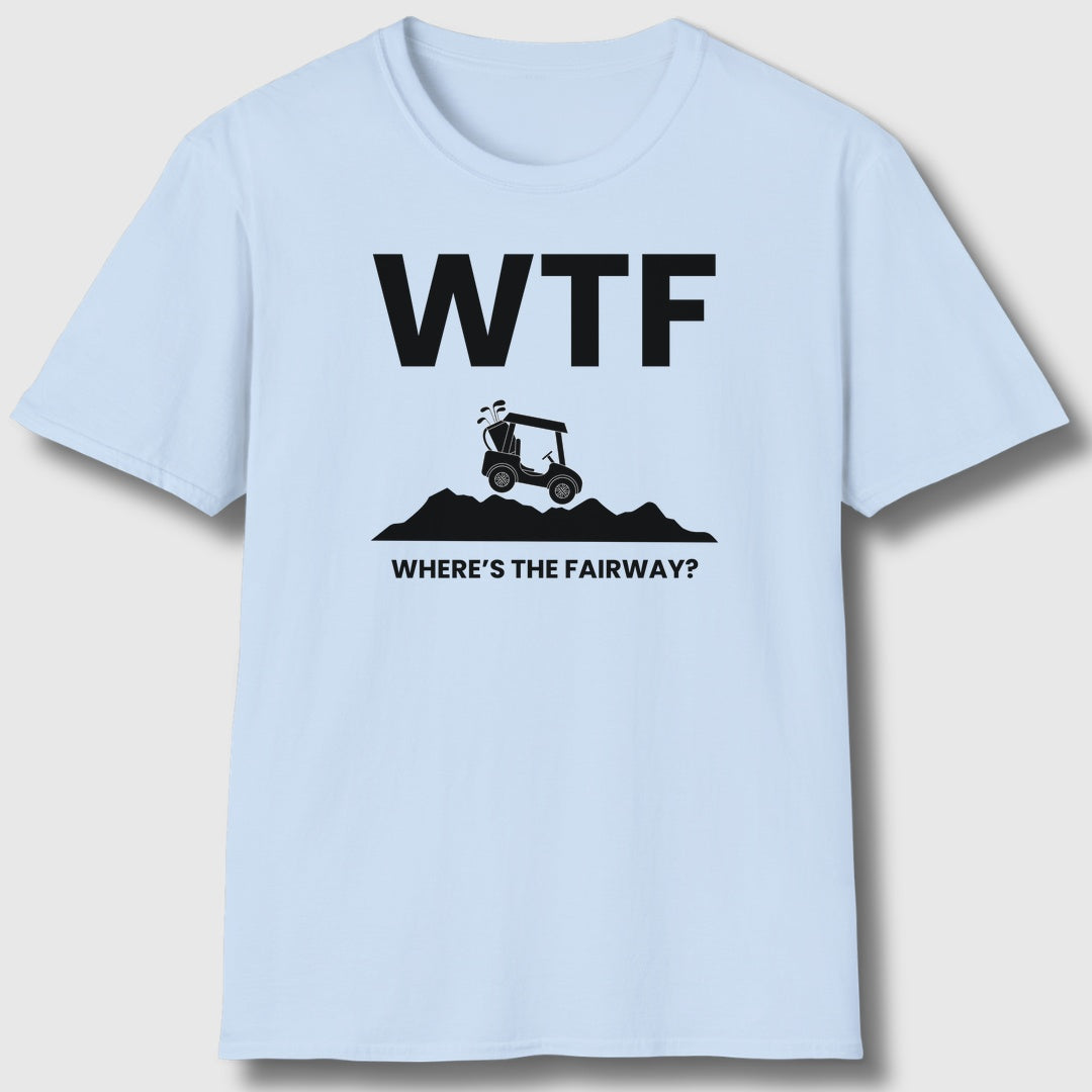 WTF - Where's the Fairway - Adult Golf T-Shirt in Baby Blue