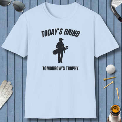 Today's Grind - Tomorrow's Trophy (male) - Adult Golf T-Shirt in Light Blue