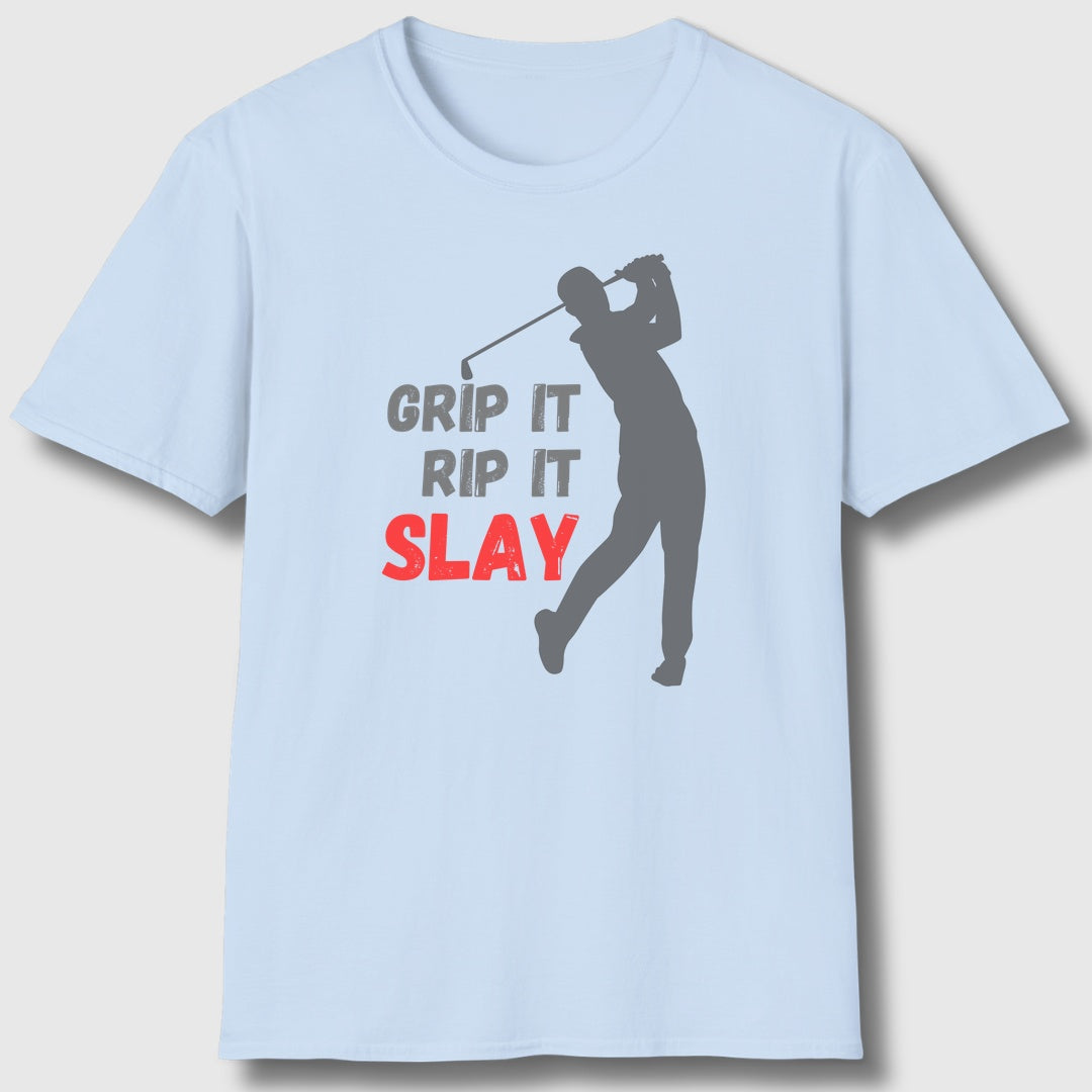 GRIP IT, RIP IT, SLAY (Male) - Adult Golf T-Shirt in Baby Blue
