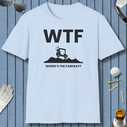 WTF - Where's the Fairway - Adult Golf T-Shirt in Light Blue
