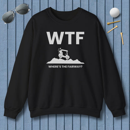 WTF - Where's the Fairway - Adult Golf Sweatshirt in Black