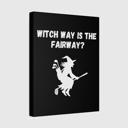 Witch Way is the Fairway - Canvas Wall Art - Black - 11×14 - front