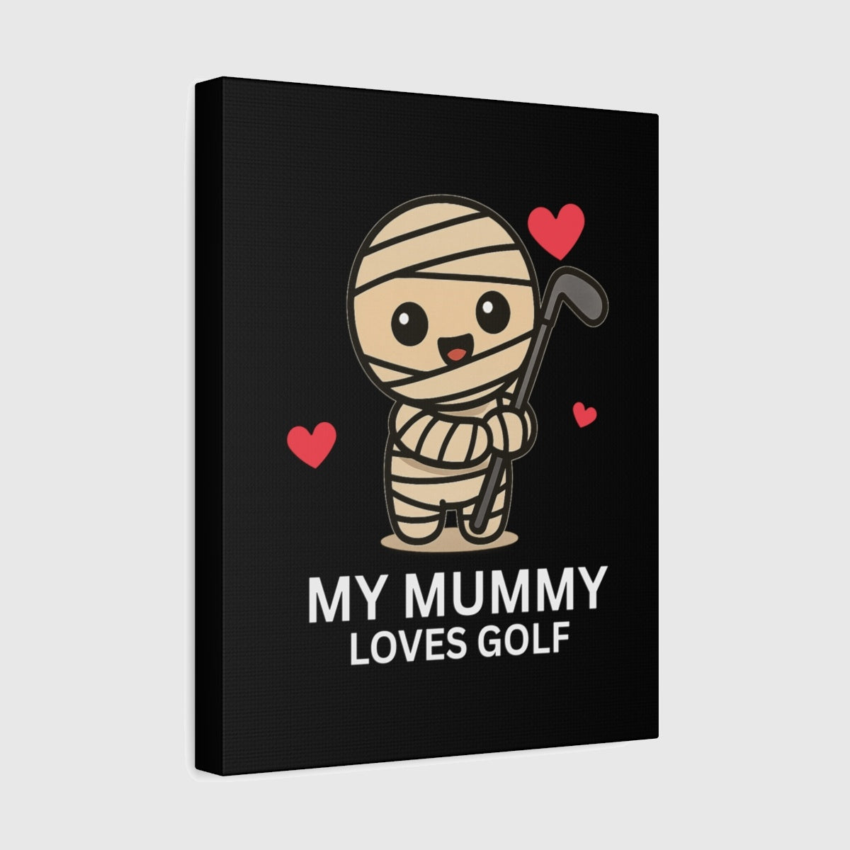My Mummy Loves Golf - Canvas Wall Art - Black - 11×14 - front