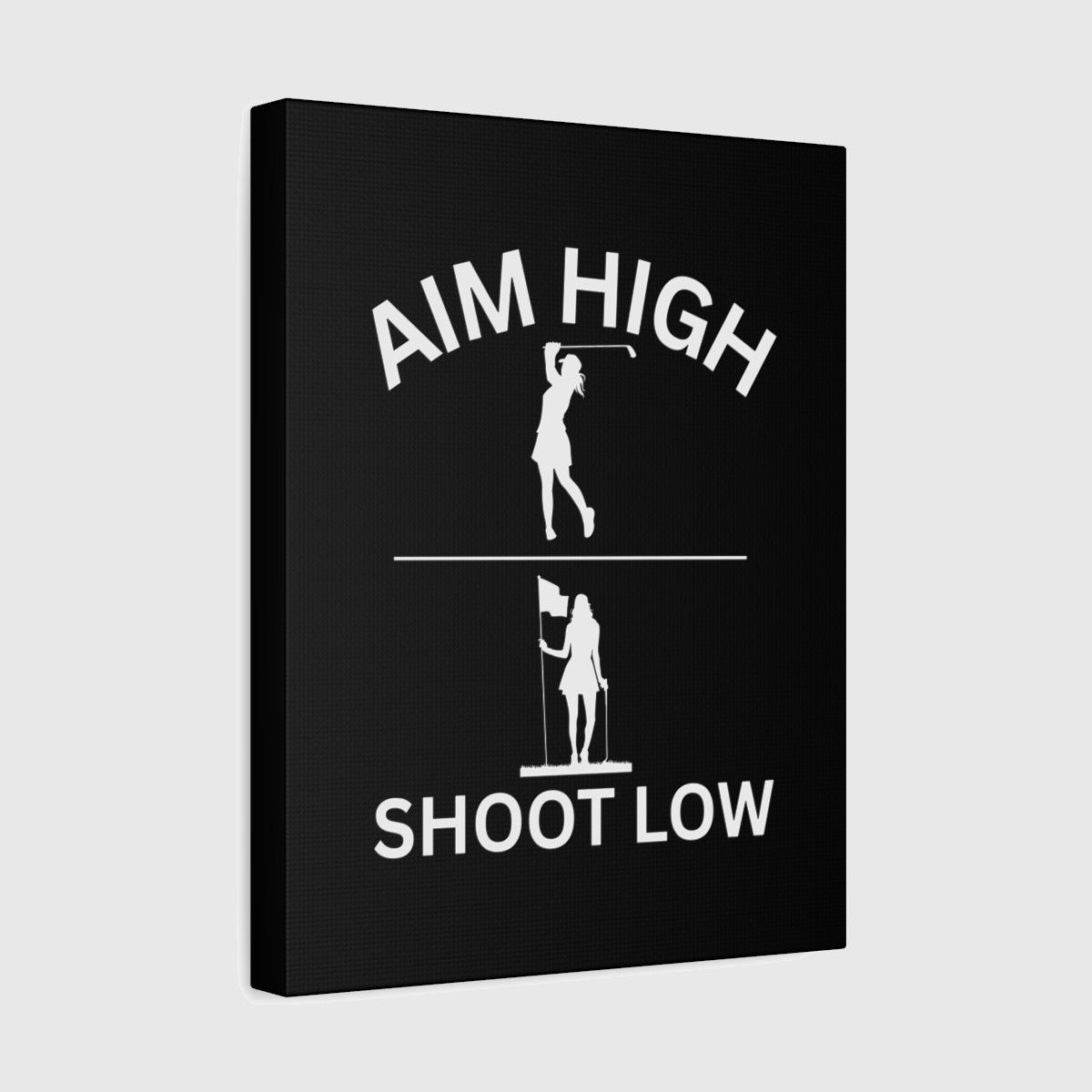 Aim High - Shoot Low (Female) - Canvas Wall Art - Black - 11×14 - front