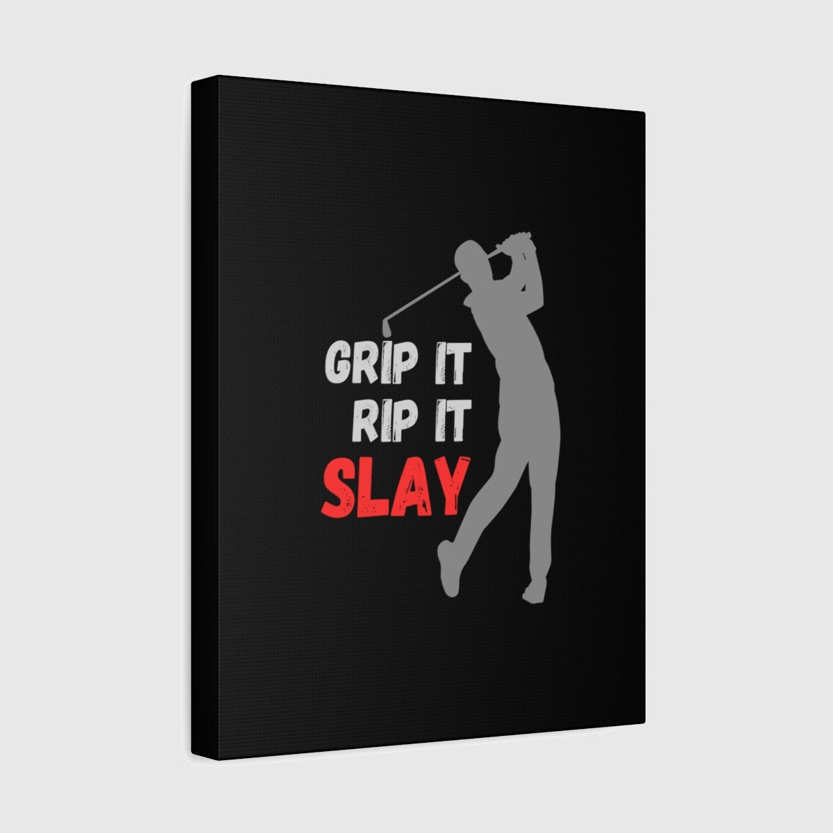GRIP IT, RIP IT, SLAY (Male) - Canvas Wall Art - Black - 11×14 - front