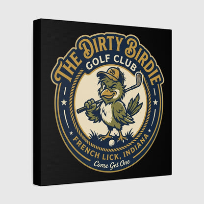 The Dirty Birdie Golf Club - French Lick, Indiana - Canvas Wall Art - Black - 12×12 - front