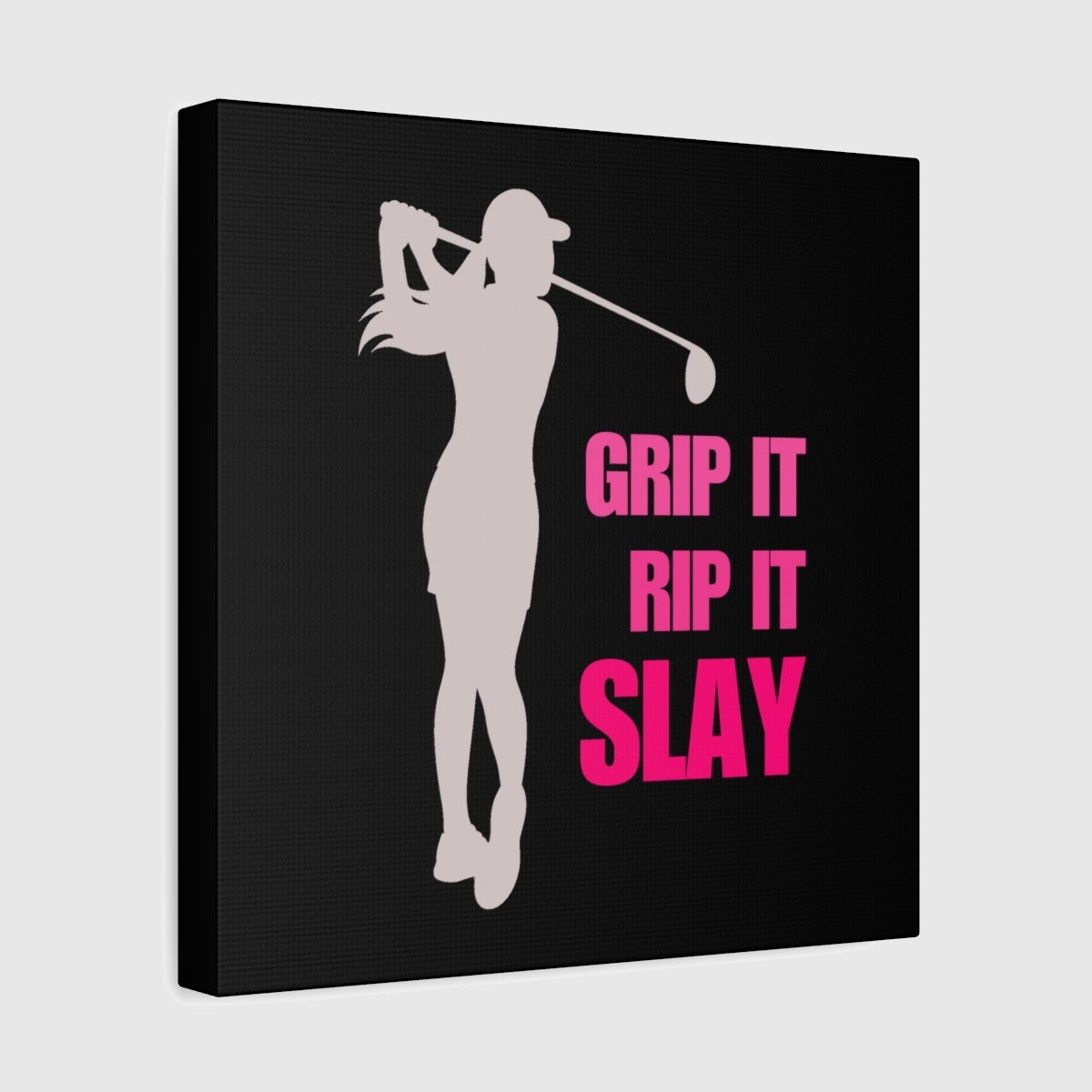 GRIP IT, RIP IT, SLAY (Female) - Canvas Wall Art - Black - 12×12 - front