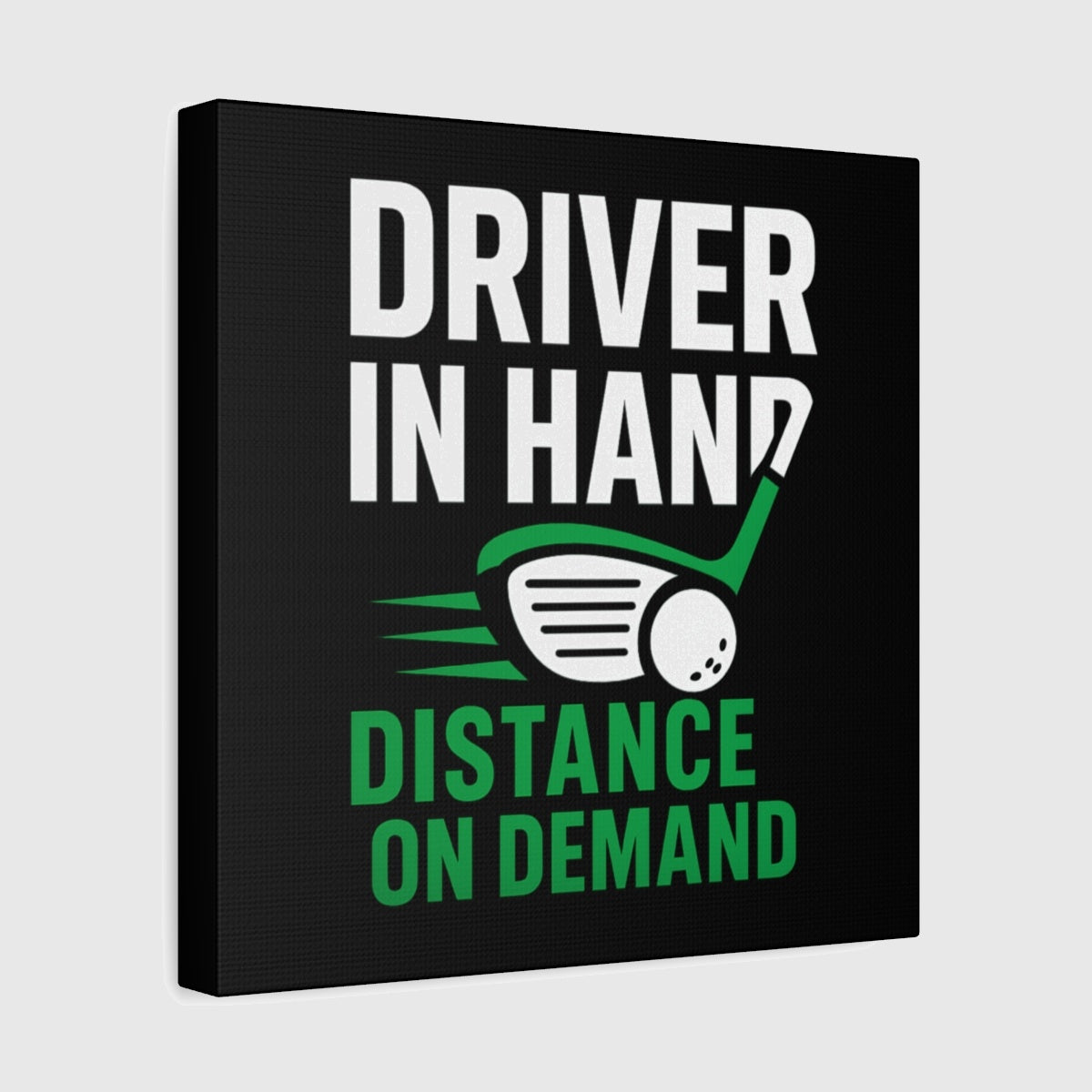 Driver in Hand - Distance on Demand - Canvas Wall Art - Black - 12×12 - front