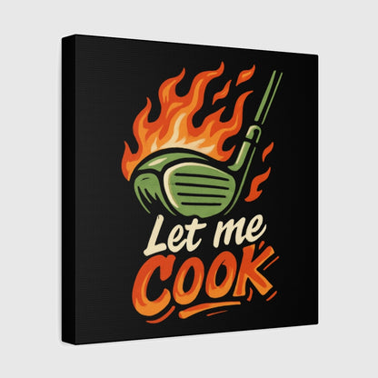 Let Me Cook - Canvas Wall Art - Black - 12×12 - front