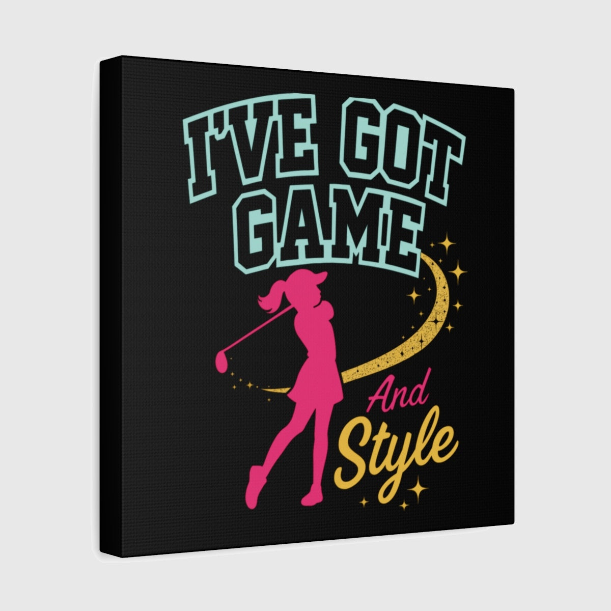 I've Got Game And Style - Canvas Wall Art - Black - 12×12 - front