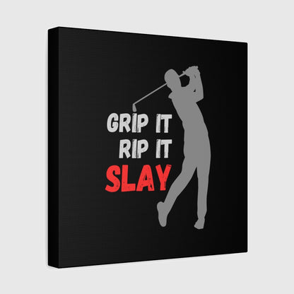 GRIP IT, RIP IT, SLAY (Male) - Canvas Wall Art - Black - 12×12 - front