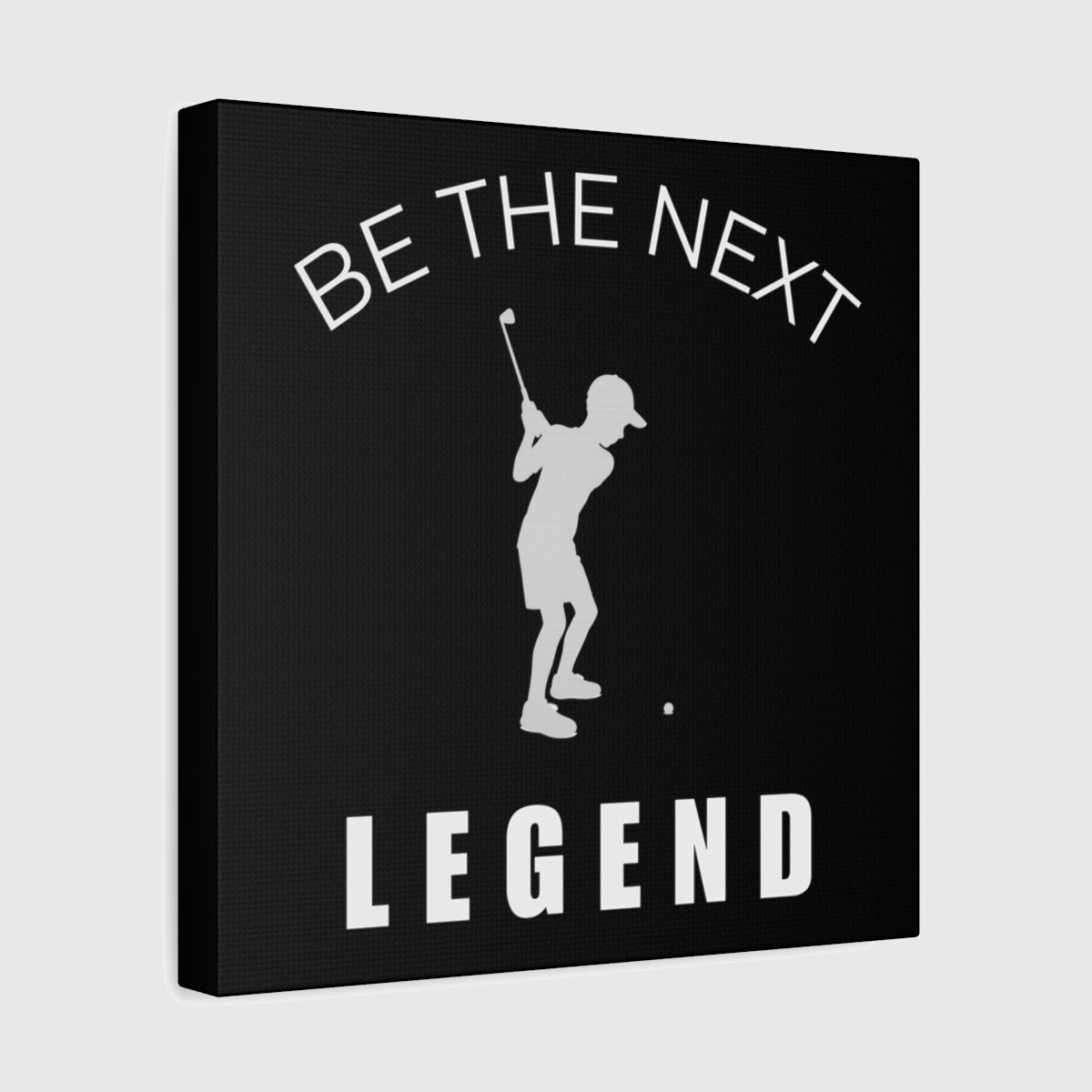 BE THE NEXT LEGEND (Boys) - Canvas Wall Art - Black - 12×12 - front
