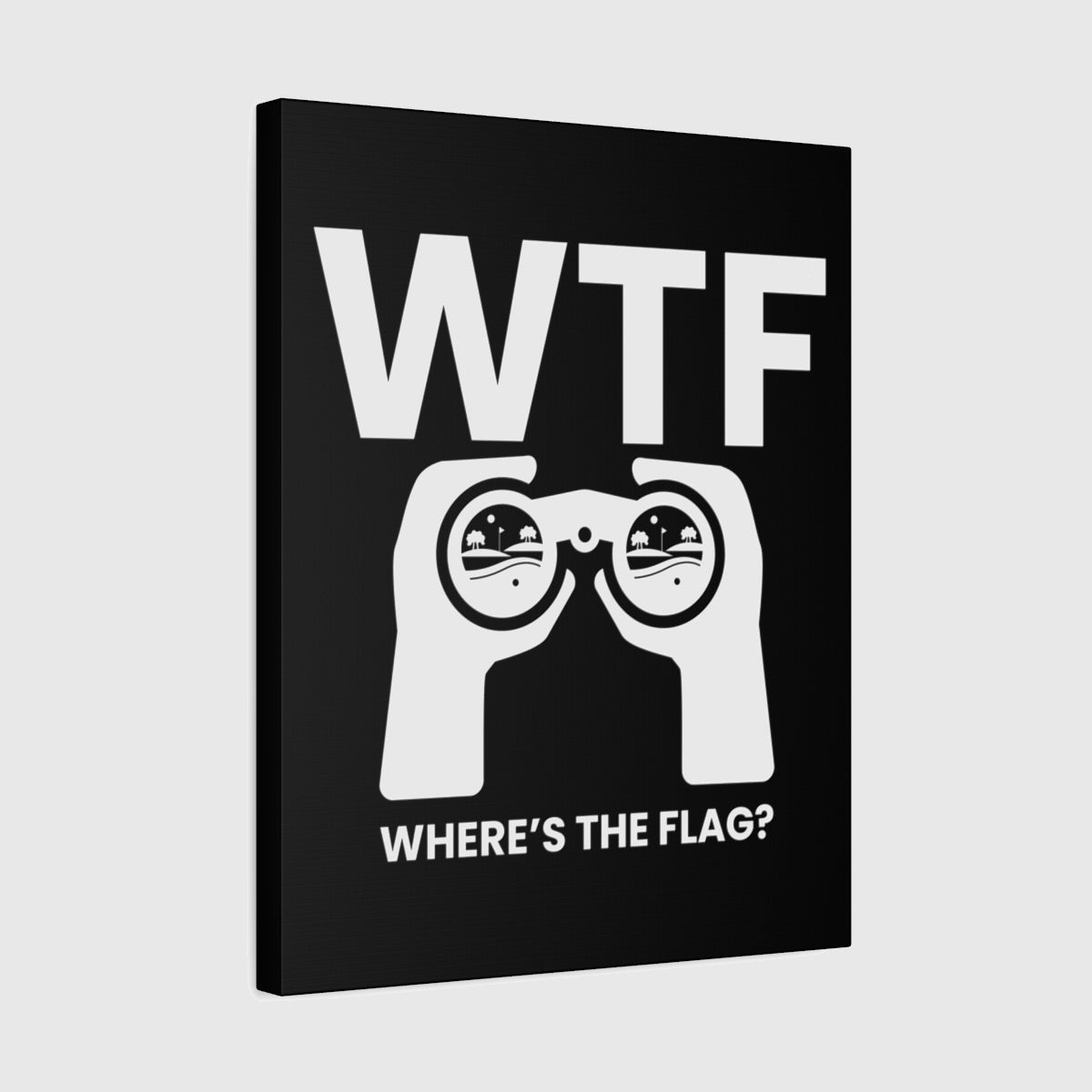 WTF - Where's the Flag - Canvas Wall Art - Black - 16×20 - front