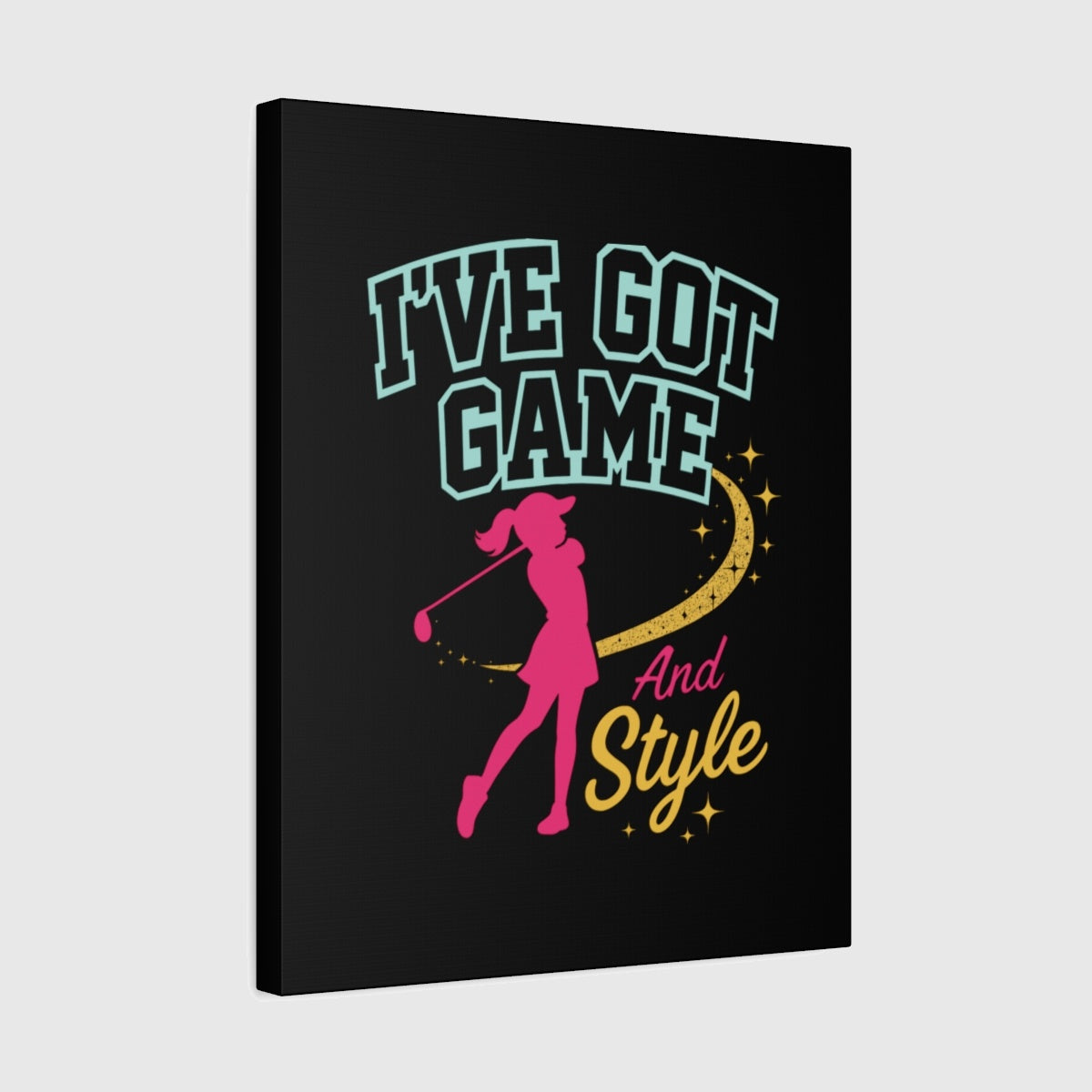 I've Got Game And Style - Canvas Wall Art - Black - 16×20 - front