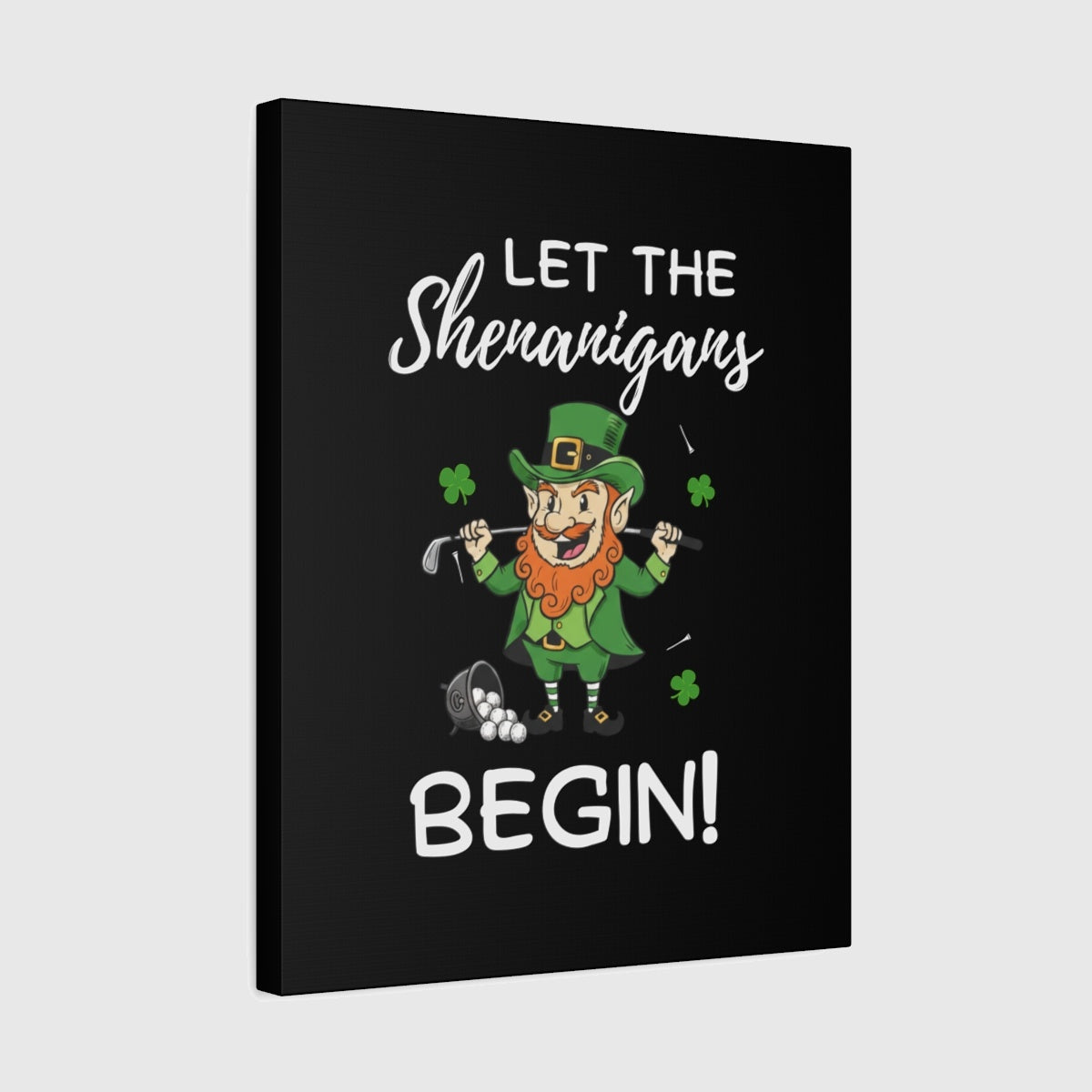 Let The Shenanigans Begin - Canvas Wall Art - Black - 16×20 - front