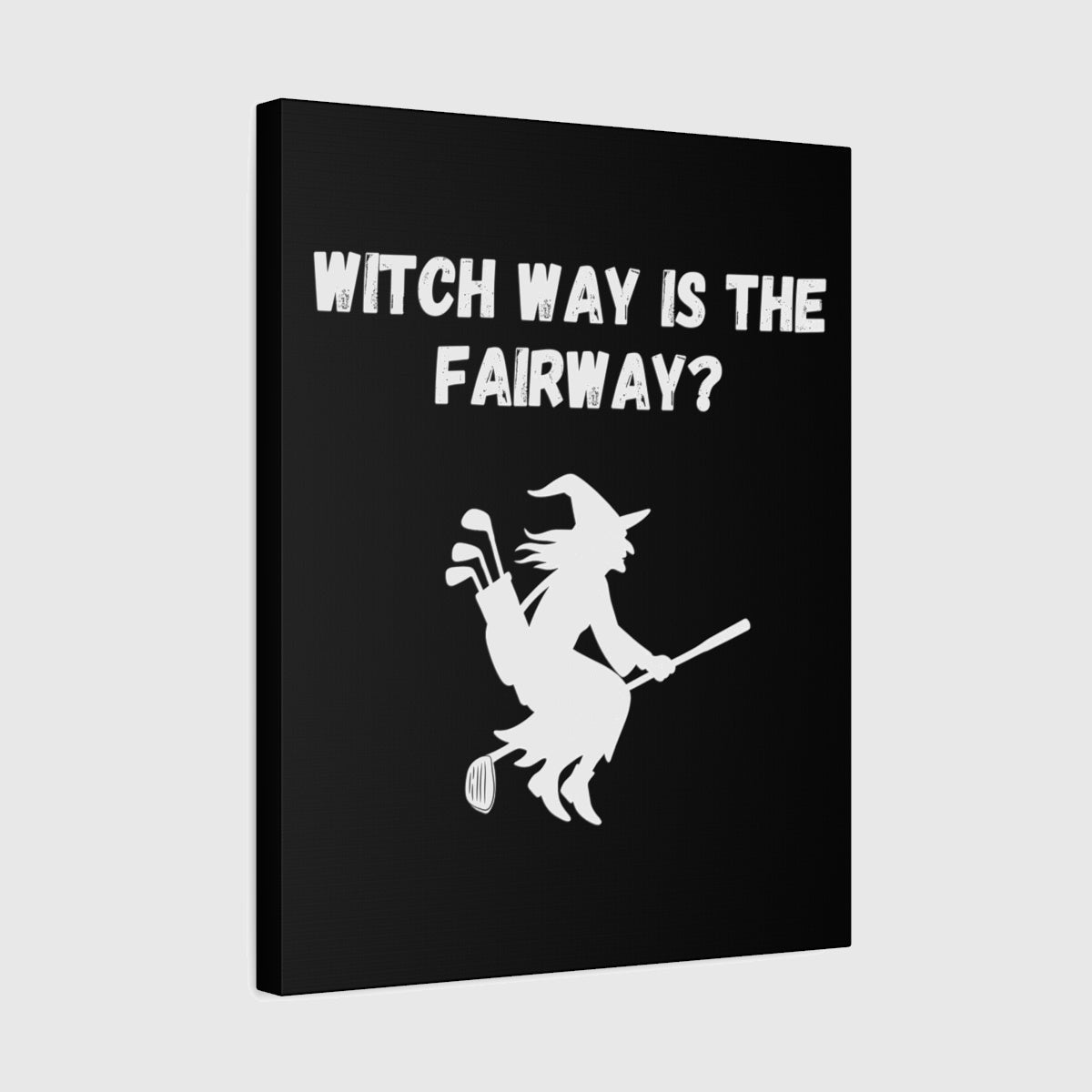 Witch Way is the Fairway - Canvas Wall Art - Black - 16×20 - front