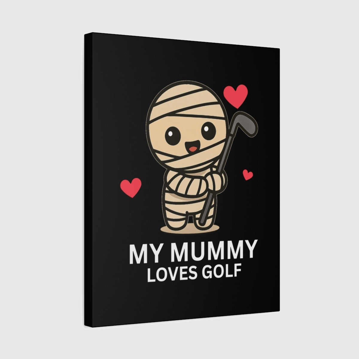 My Mummy Loves Golf - Canvas Wall Art - Black - 16×20 - front