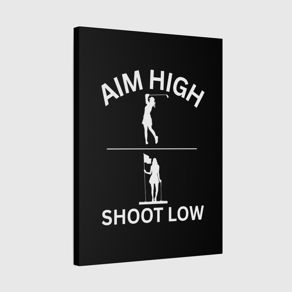 Aim High - Shoot Low (Female) - Canvas Wall Art - Black - 18×24 - front