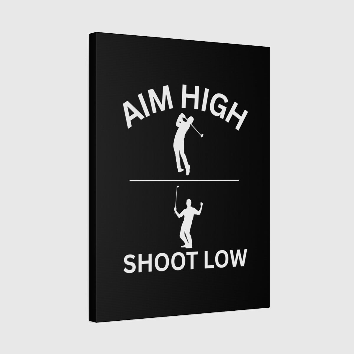 Aim High - Shoot Low (Male) - Canvas Wall Art - Black - 18×24 - front