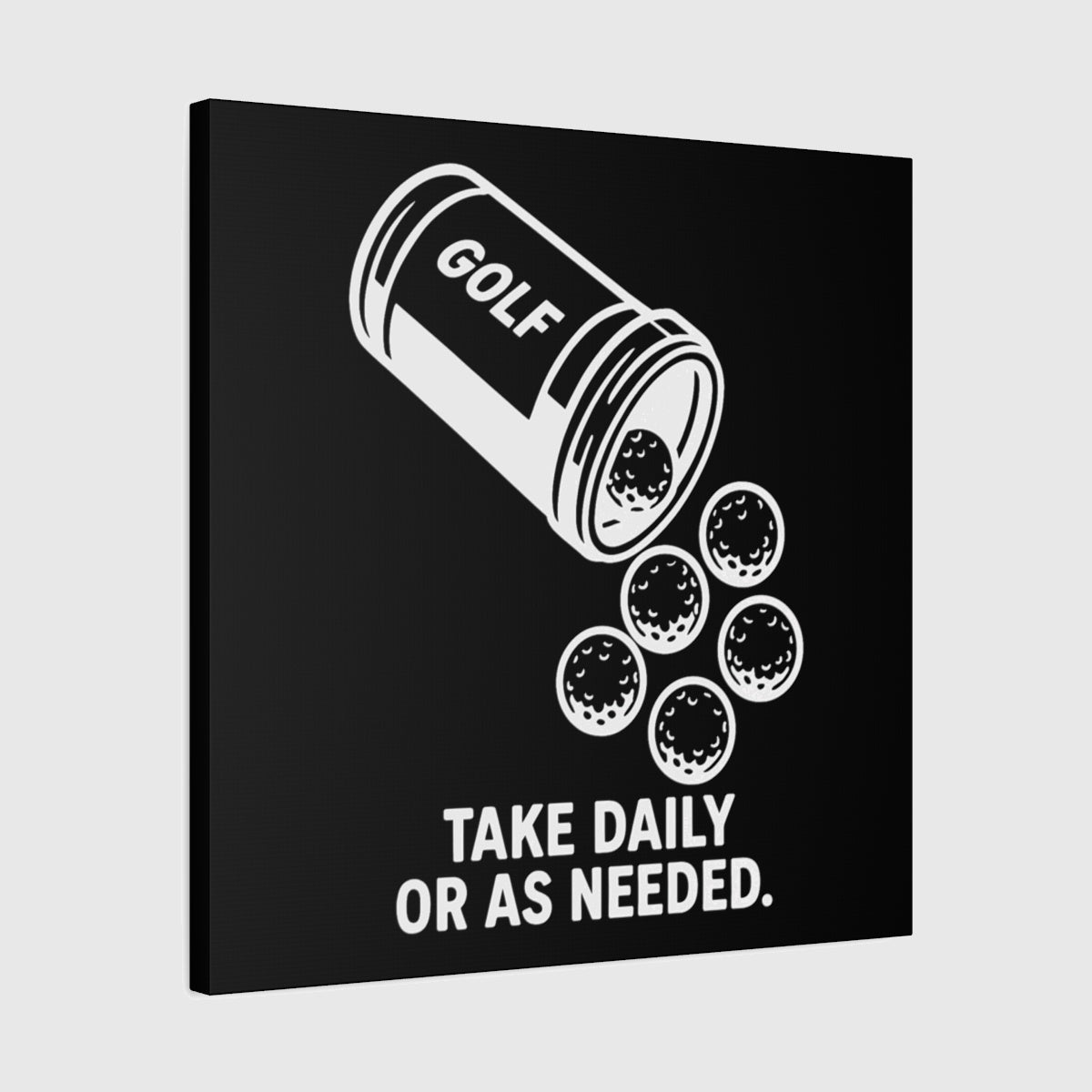 Golf Prescription - Canvas Wall Art - Black - 24×24 - front