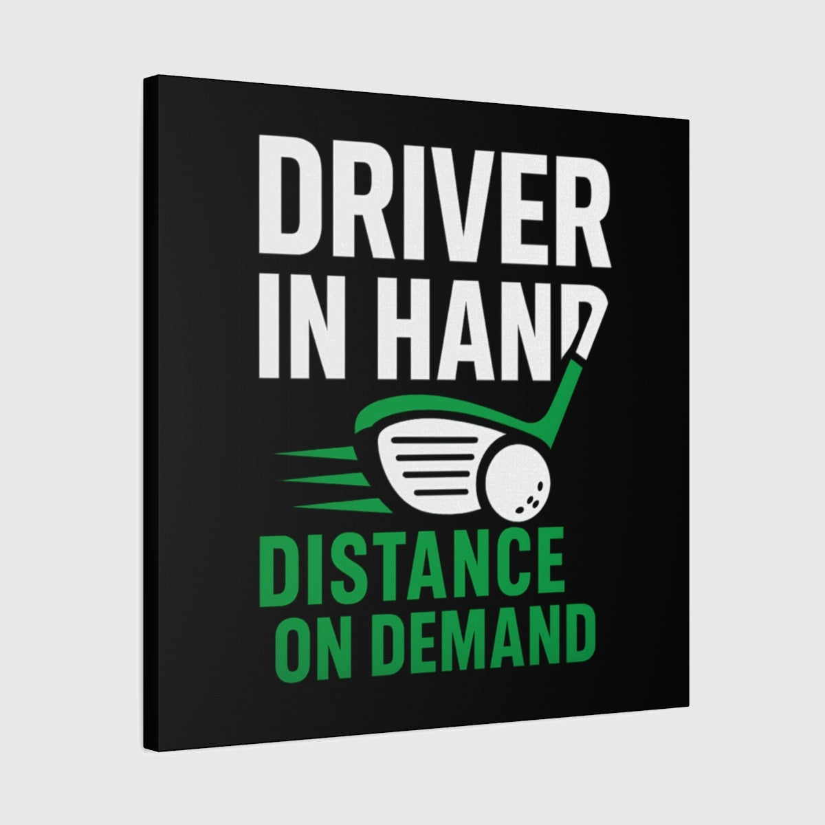 Driver in Hand - Distance on Demand - Canvas Wall Art - Black - 24×24 - front