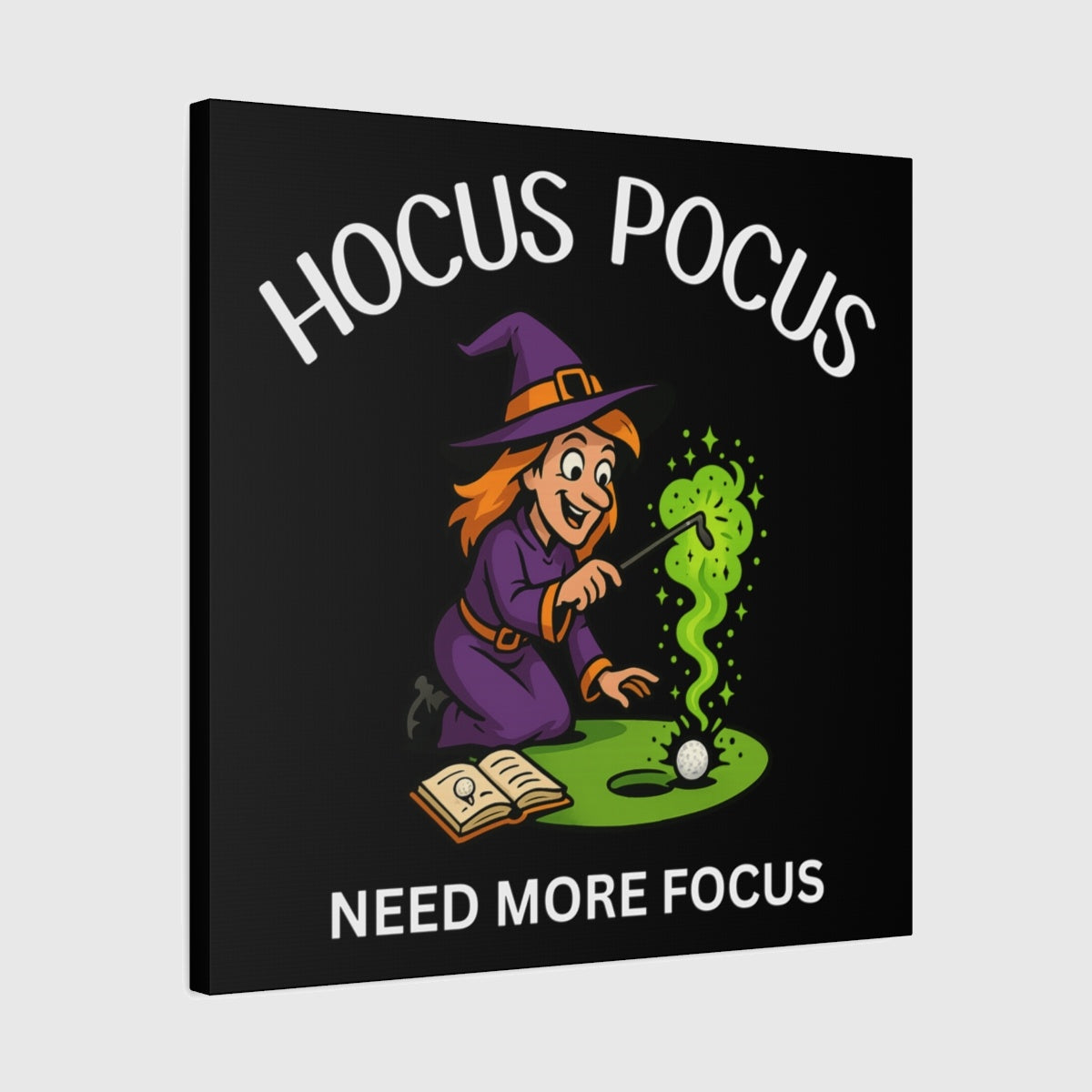 Hocus Pocus, Need More Focus - Canvas Wall Art - Black - 24×24 - front