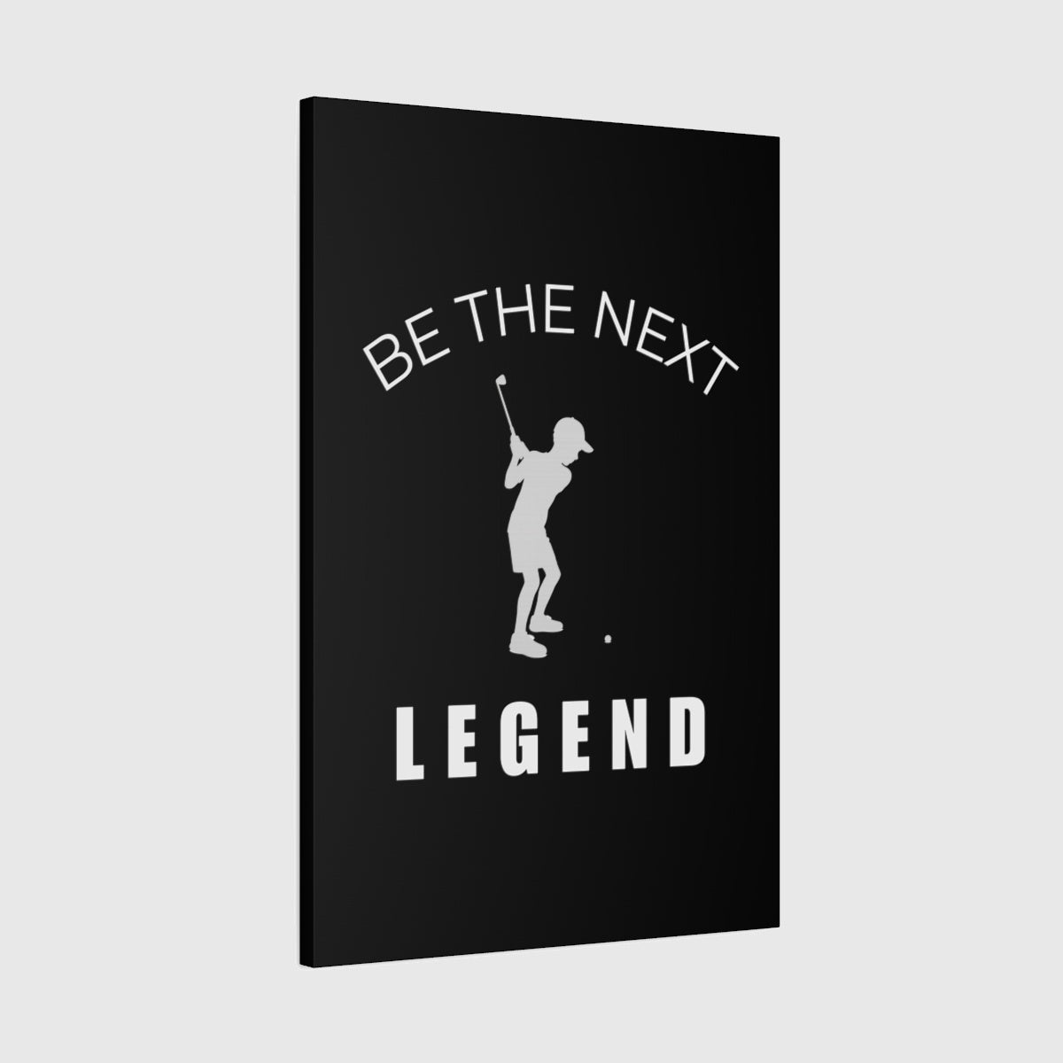 BE THE NEXT LEGEND (Boys) - Canvas Wall Art - Black - 24×36 - front