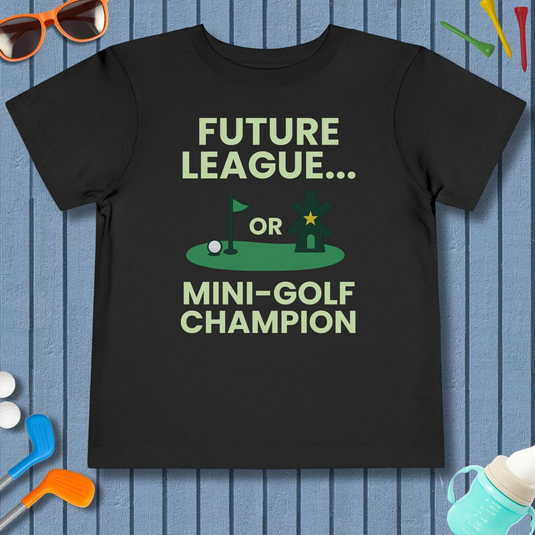 Future League or Mini-Golf Champion - Toddler Golf T-Shirt in Black