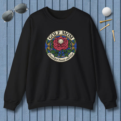 GOLF MOM: BEAUTIFUL INSIDE AND OUT, Stained Glass Rose Tee - Adult Golf Sweatshirt in Black