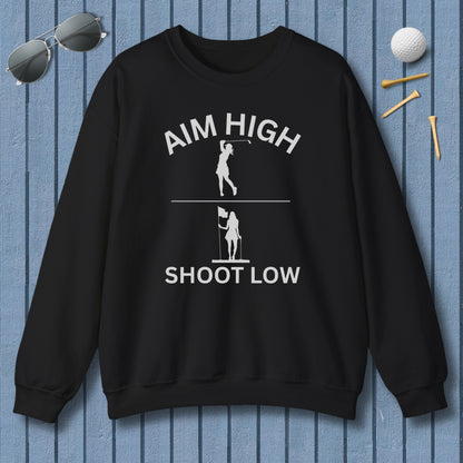 Aim High - Shoot Low (Female) - Adult Golf Sweatshirt in Black