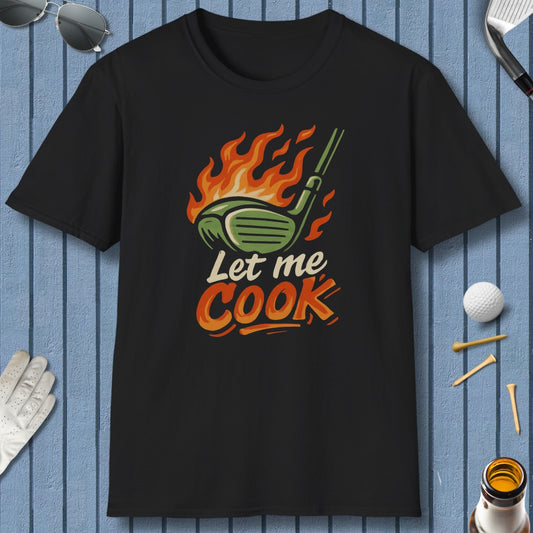 Let Me Cook - Adult Golf T-Shirt in Black