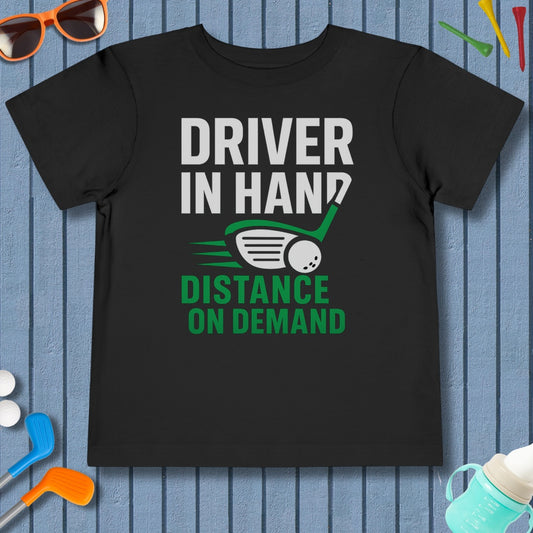Driver in Hand - Distance on Demand - Toddler Golf T-Shirt in Black