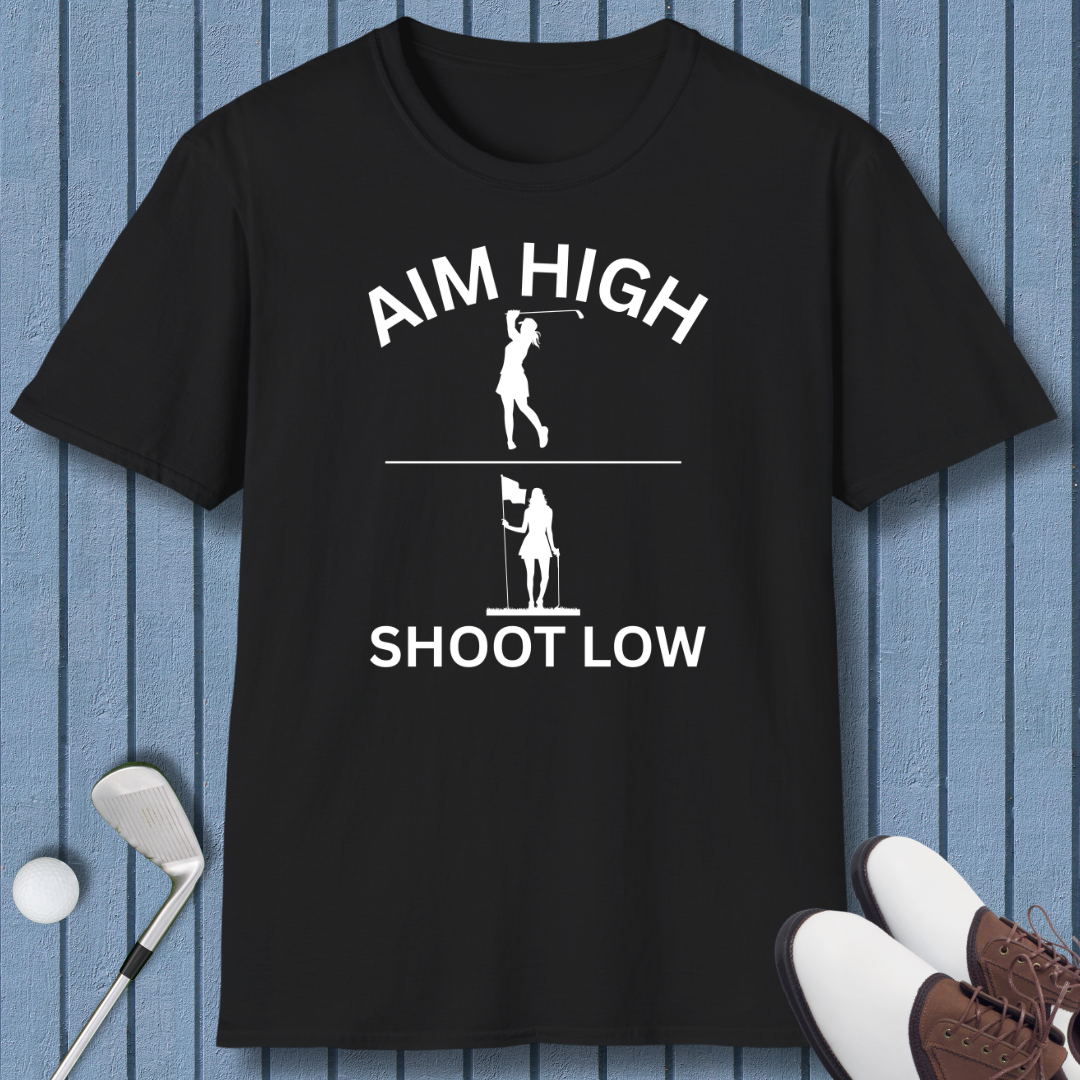 Aim High - Shoot Low - Female - T-Shirt in Black, great for casual wear. Find more fun golf focused products at oneforetheages.com