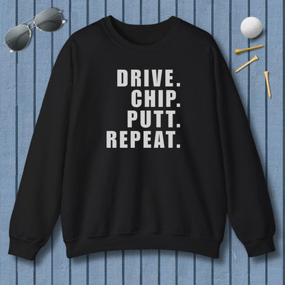 DRIVE CHIP PUTT REPEAT - Adult Golf Sweatshirt in Black