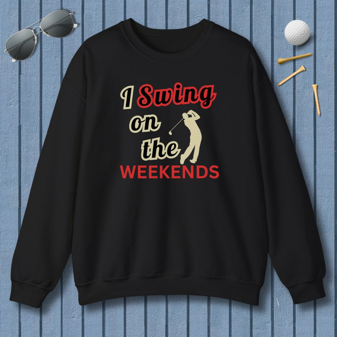 I Swing on the Weekends - Adult Golf Sweatshirt in Black