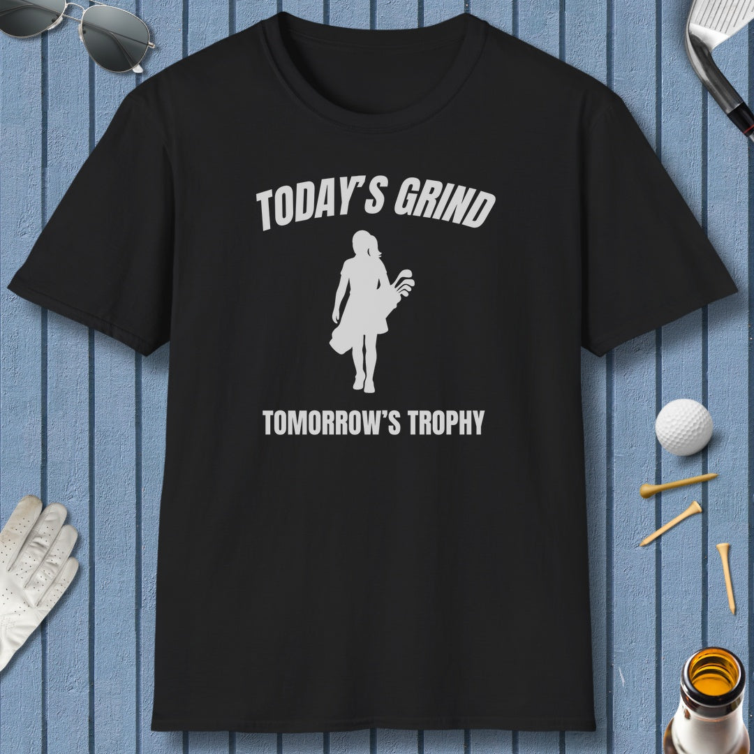 Today's Grind - Tomorrow's Trophy (female) - Adult Golf T-Shirt in Black