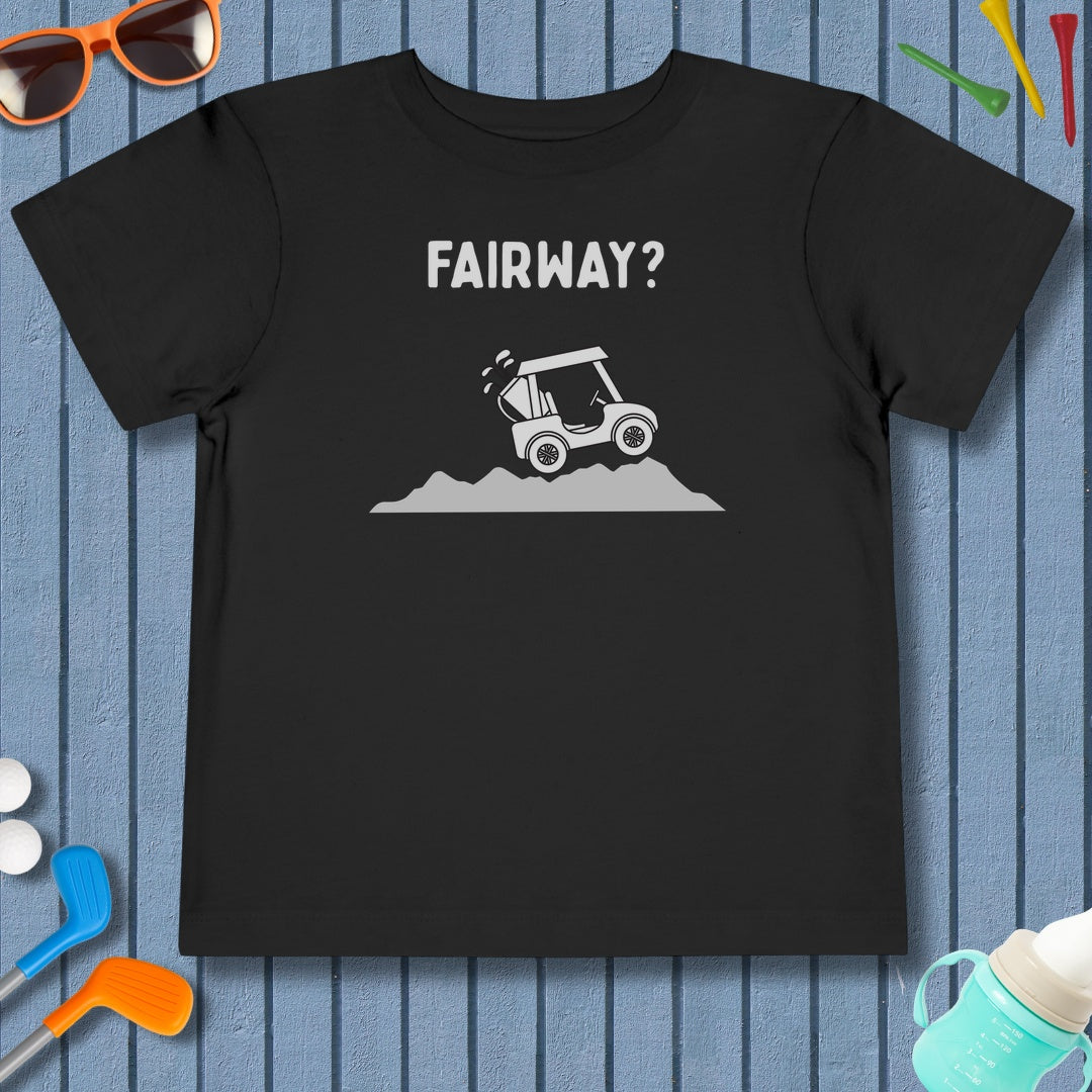 Fairway? - Toddler Golf T-Shirt in Black