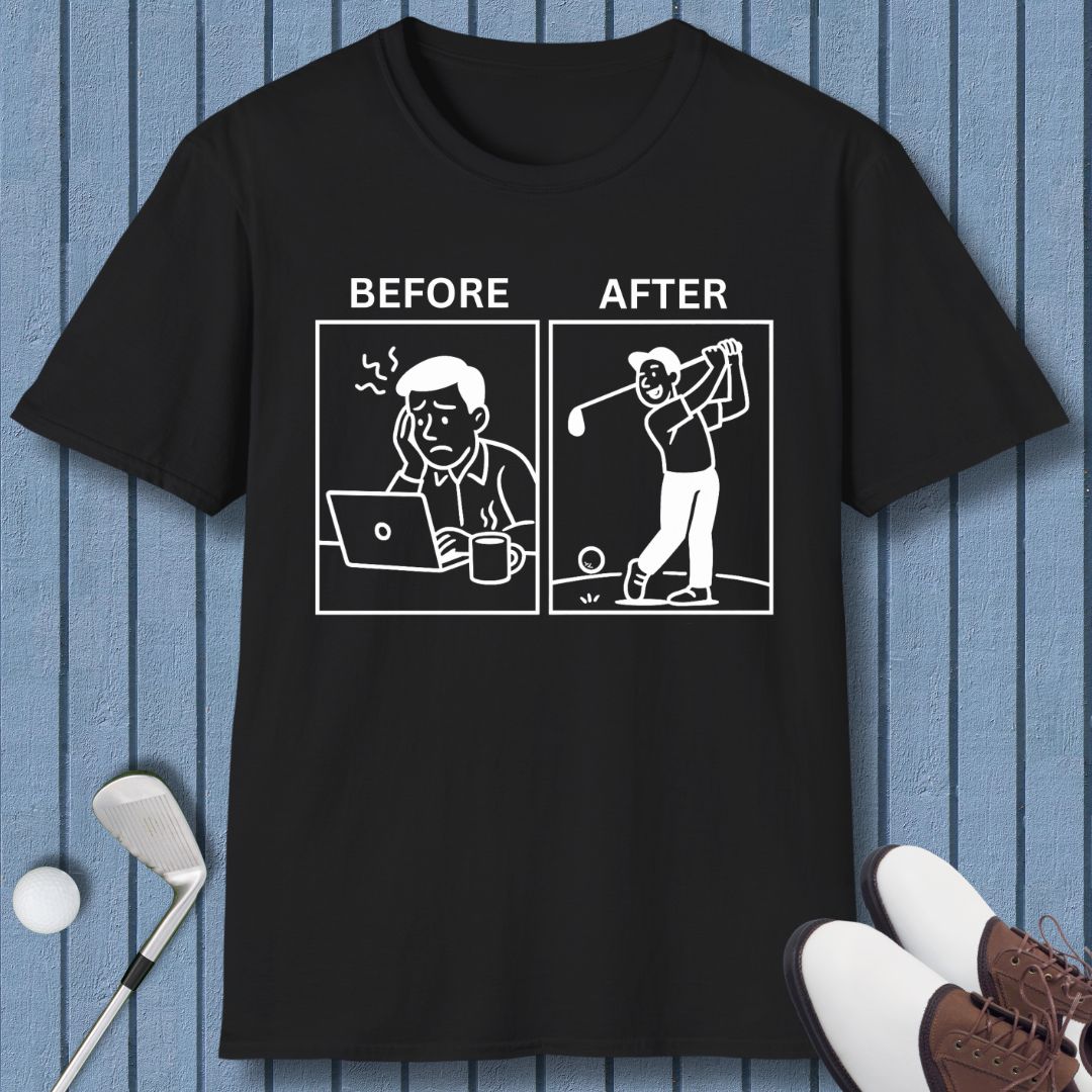 Before & After - T-Shirt in Black, great for casual wear. Find more fun golf focused products at oneforetheages.com
