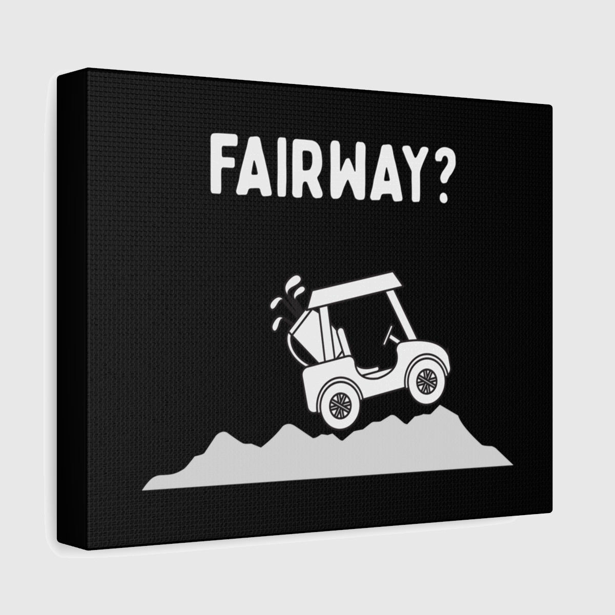 Fairway? - Canvas Wall Art - Black - 8×10 - front